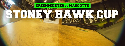 GREENMEISTER &amp; MASCOT PRÄSENTIERT: STONEY HAWK CUP 2022 🛹🔥